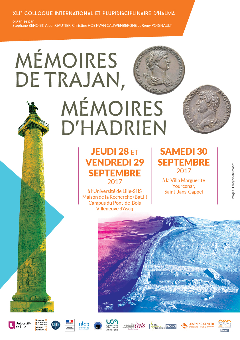 Mémoires de Trajan, mémoires d’Hadrien Colloque international et pluridisciplinaire Mémoires de Trajan, mémoires d’Hadrien Colloque international et pluridisciplinaire